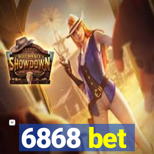 6868 bet